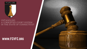 Read more about the article Untangling a Corrupted Court System in Connecticut