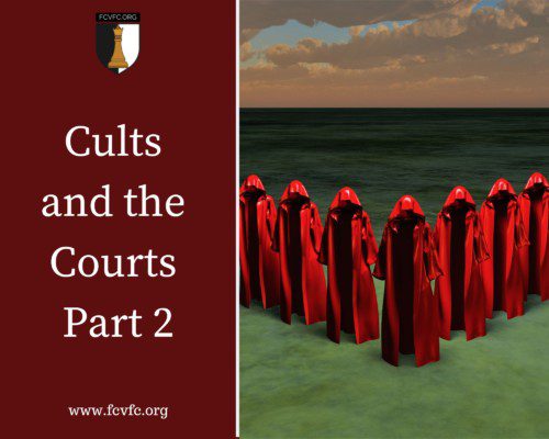 Read more about the article Cults and the Courts, Part 2