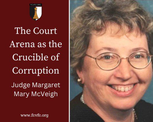 Read more about the article The Court Arena As The Crucible Of Corruption: Judge Margaret Mary McVeigh