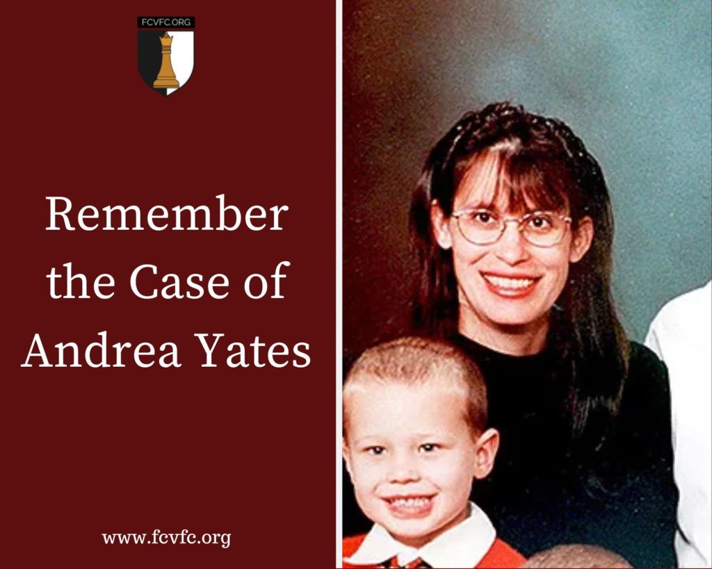 Remember the Case of Andrea Yates The Foundation for Child Victims