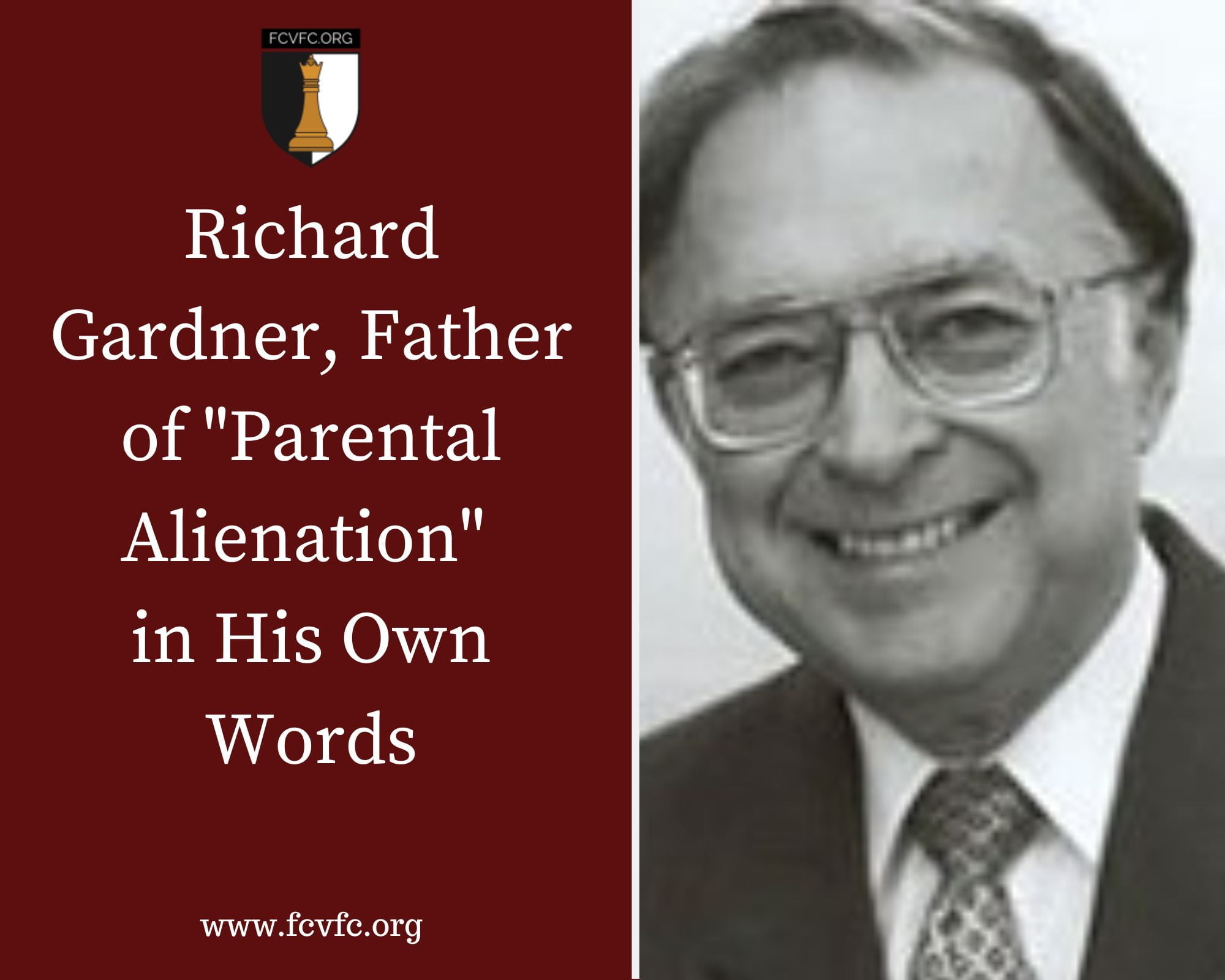 Richard Gardner, Father of “Parental Alienation,” in His Own Words Foundation for Child Victims of the Family Courts picture image photo