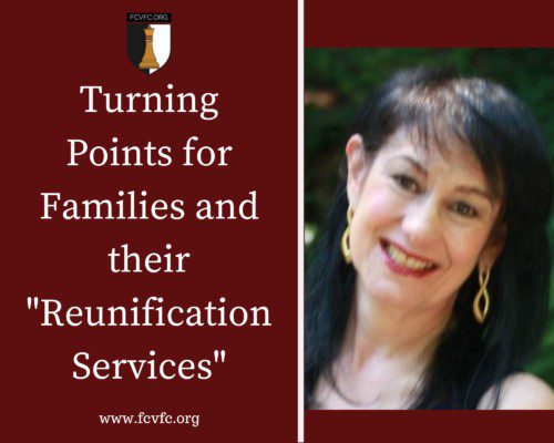 Read more about the article Turning Points for Families and their “Reunification Services”