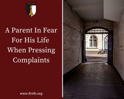 Read more about the article A Parent In Fear For His Life When Pressing Complaints