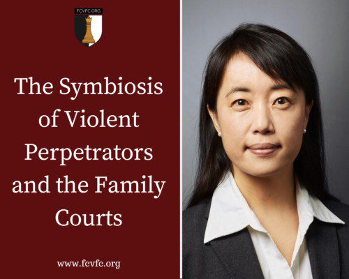 Read more about the article The Symbiosis of Violent Perpetrators and the Family Courts